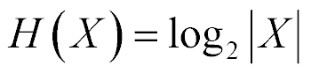 H(X) = log base 2 |X|