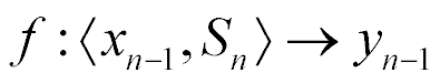 rule f such that ordered pair (x sub n-1, S sub n) is mapped into y sub n-1